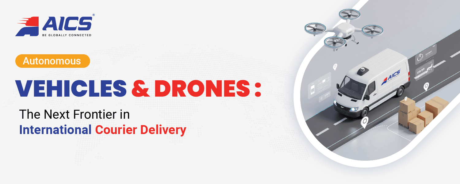 Blogs 23 International Courier Delivery with Autonomous Vehicles